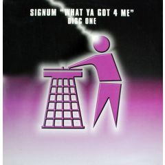 Signum - Signum - What Ya Got 4 Me - Tidy Trax