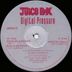 Digital Pressure - Digital Pressure - Watch Dis Space - Juice Box