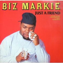 Biz Markie - Biz Markie - Just A Friend - Cold Chillin