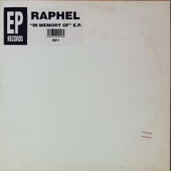 Raphel - Raphel - In Memory Of EP - EP 01