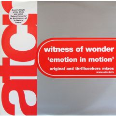 Witness Of Wonder - Witness Of Wonder - Emotion In Motion - Trance Comm
