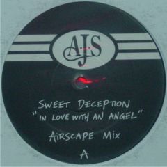Sweet Deception - Sweet Deception - In Love With An Angel (Remixes) - A.J.S.
