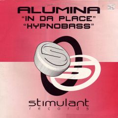 Alumina - Alumina - In Da Place - Stimulant