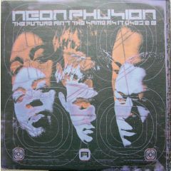 Neon Phusion - Neon Phusion - The Future Aint The Same As It Used - Laws Of Motion