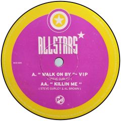 Allstars - Allstars - Walk On By (Vip) / Killin Me - Allstars