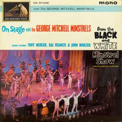 The George Mitchell Minstrels Featuring Tony Merce - The George Mitchell Minstrels Featuring Tony Merce - On Stage With The George Mitchell Minstrels - His Master's Voice