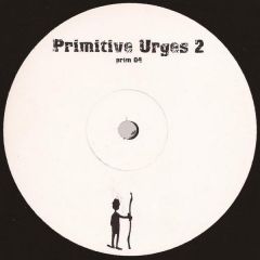 Unknown Artist - Unknown Artist - Primitive Urges 2 - Primitive