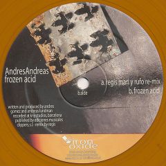 Andres Andreas - Andres Andreas - Frozen Acid (Orange Flame Vinyl) - Iron Oxide