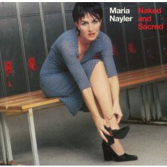 Maria Nayler - Maria Nayler - Naked And Sacred - Deconstruction