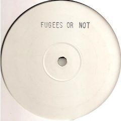 Fugees - Fugees - Fugees Or Not - Not On Label (Fugees)