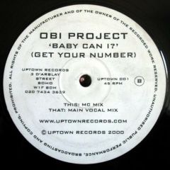 Ob1 Project - Ob1 Project - Baby Can I? (Get Your Number) - Uptown Records