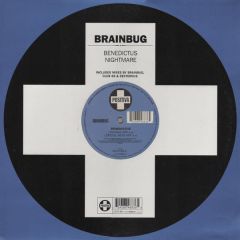 Brainbug - Brainbug - Benedictus / Nightmare (Remix) - Positiva