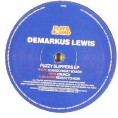 Demarkus Lewis - Demarkus Lewis - Fuzzy Slippers EP - Flat & Round