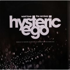 Hysteric Ego - Hysteric Ego - Want Love (1998 Remix) - WEA