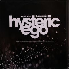 Hysteric Ego - Hysteric Ego - Want Love (1998 Remix) - WEA