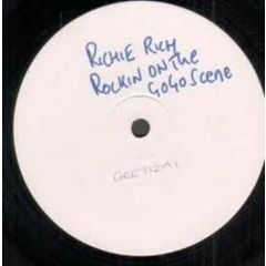 Richie Rich - Richie Rich - Rockin On The Go Go Scene - Gee Street