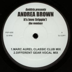 Goldtrix Presents Andrea Brown / Moony / The Ones - Goldtrix Presents Andrea Brown / Moony / The Ones - It's Love (Trippin') - Popular Records