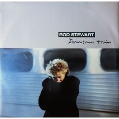Rod Stewart - Rod Stewart - Downtown Train - Warner Bros. Records