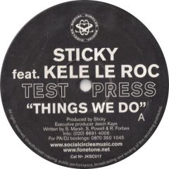 Sticky Feat Kele Le Roc - Sticky Feat Kele Le Roc - Things We Do - Social Circles
