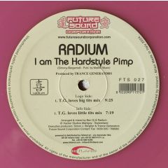 Radium - Radium - I Am The Hardstyle Pimp (Pink Vinyl) - Future Sound Corporation