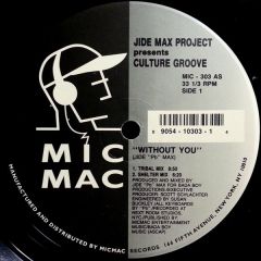 Jide Max Presents Culture Groove - Jide Max Presents Culture Groove - Without You - Mic Mac