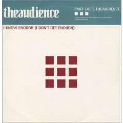 The Audience - The Audience - I Know Enough (I Don't Get Enough) - Elleffe