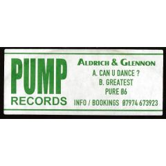 Aldrich & Glennon - Aldrich & Glennon - Can U Dance? / Greatest - Pump Records