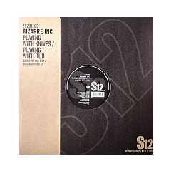 Bizarre Inc - Bizarre Inc - Playing With Knives - S12 Simply Vinyl