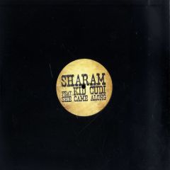 Sharam Feat Kid Cudi - Sharam Feat Kid Cudi - She Came Along - Data