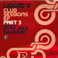 Utah Jazz & Drumagick - Utah Jazz & Drumagick - Club Sessions EP Part 3 - Liquid V