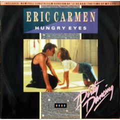 Eric Carmen / Tom Johnston / Bill Medley & Jennife - Eric Carmen / Tom Johnston / Bill Medley & Jennife - Hungry Eyes / Where Are You Tonight / (I've Had) The Time Of My Life - RCA