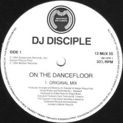 DJ Disciple - DJ Disciple - On The Dancefloor (Part I) - Mother Records