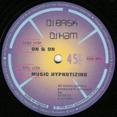 Brisk & Ham - Brisk & Ham - On & On / Music Hypnotizing - Next Generation Records