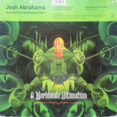 Josh Abrahams - Josh Abrahams - Satyricon (Remixes Pt 1) - Worldwide Ult