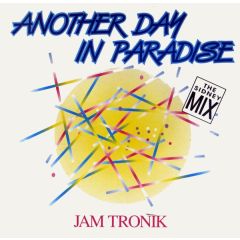Jam Tronik - Jam Tronik - Another Day In Paradise - ZYX