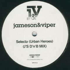 Jameson Feat. MC Viper - Jameson Feat. MC Viper - Selecta (Urban Heroes)(D&B Remix) - Sound Proof