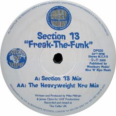 Section 13 - Section 13 - Freak The Funk - Deep Trouble
