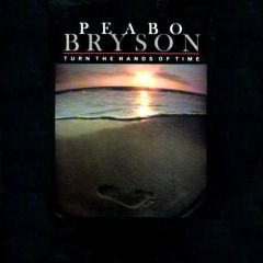 Peabo Bryson - Peabo Bryson - Turn The Hands Of Time - Capitol