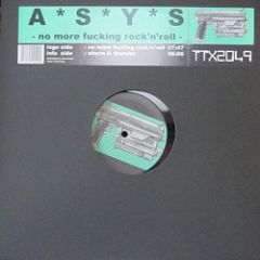 Asys - Asys - No More Fucking Rock 'N' Roll - Tracid Traxx