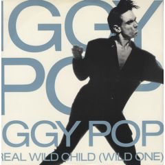 Iggy Pop - Iggy Pop - Real Wild Child (Wild One) - A&M Records