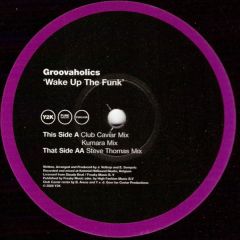 Groovaholic - Groovaholic - Wake Up The Funk (Remixes) - Y2K