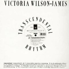 Victoria Wilson James - Victoria Wilson James - Transcendental Rhythm - Metamorphosis