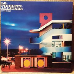 Lo Fidelity Allstars - Lo Fidelity Allstars - Lo Fi's In Ibiza - Skint