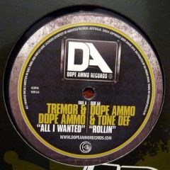 Tremor & Dope Ammo - Tremor & Dope Ammo - All I Wanted - Dope Ammo
