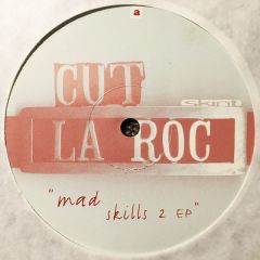 Cut La Roc - Cut La Roc - Mad Skills 2 EP - Skint