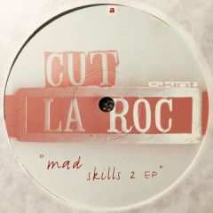 Cut La Roc - Cut La Roc - Mad Skills 2 EP - Skint