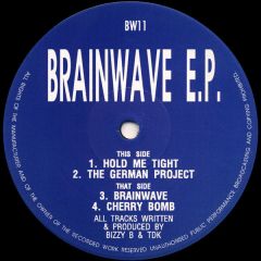 Bizzy B & Tdk - Bizzy B & Tdk - Brainwave EP - Brain Records