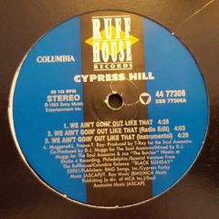 Cypress Hill - Cypress Hill - We Ain't Goin' Out Like That - Ruffhouse Records