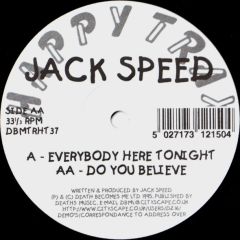 Jack Speed - Jack Speed - Everybody Here Tonight - Happy Trax