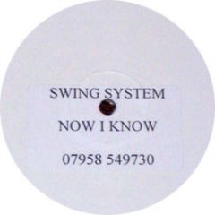 Swing System - Swing System - Now I Know - Mass 2